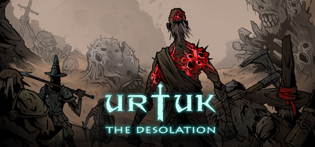 乌尔图克荒凉/Urtuk: The Desolation（v1.0.0.91正式版）_耀为游科单机游戏排行下载